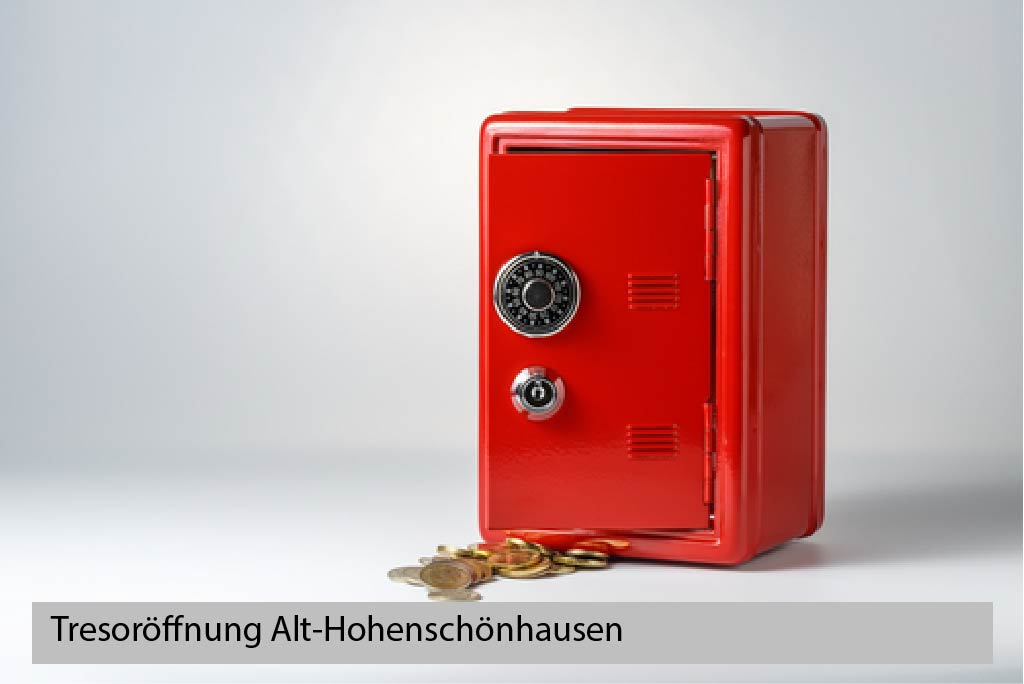 Tresoröffnung Alt-Hohenschönhausen