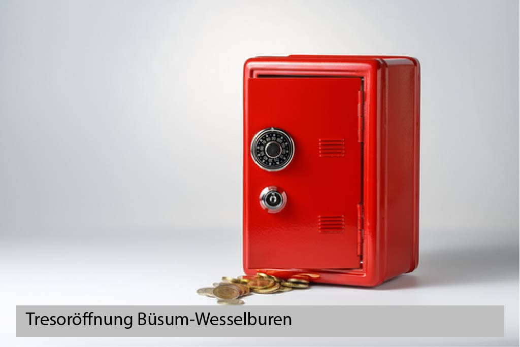 Tresoröffnung Büsum-Wesselburen